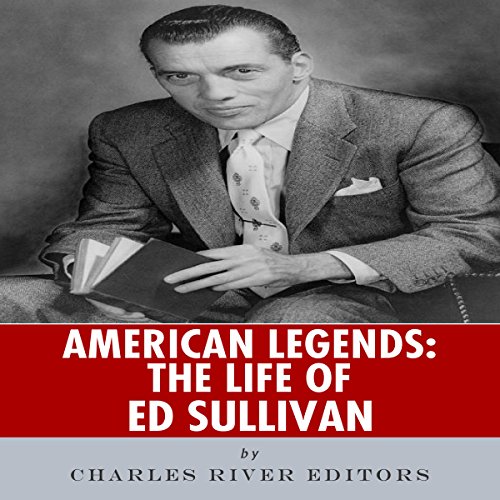 Cover of American Legends: The Life of Ed Sullivan