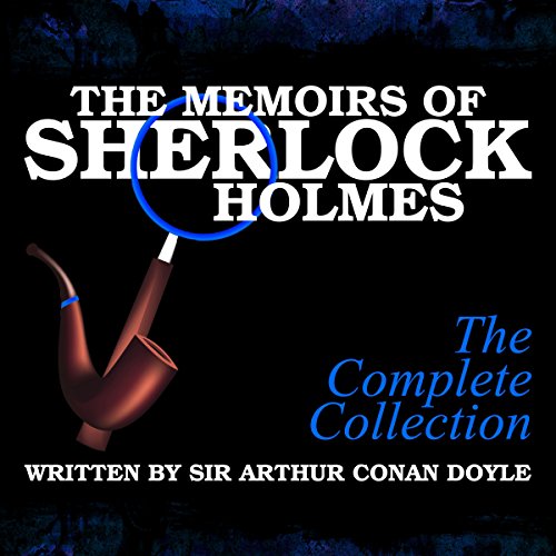 Cover of The Memoirs of Sherlock Holmes: The Complete Collection