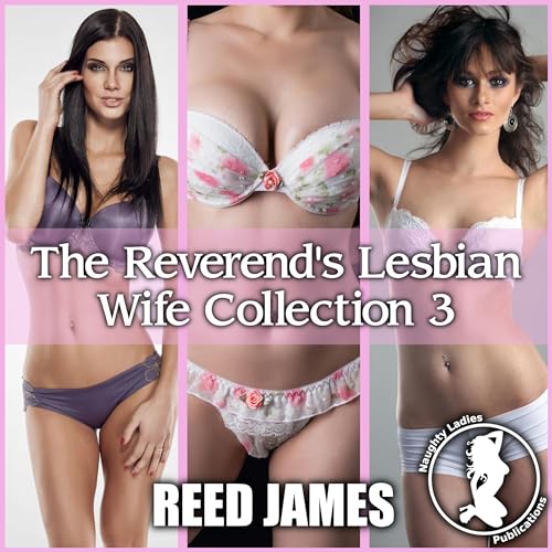Cover of The Reverend's Lesbian Wife Collection 3