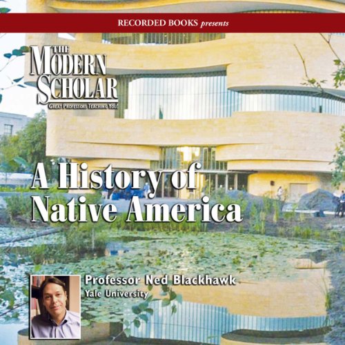 Cover of The Modern Scholar: A History of Native America