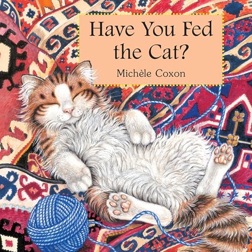 Cover of Have You Fed the Cat?