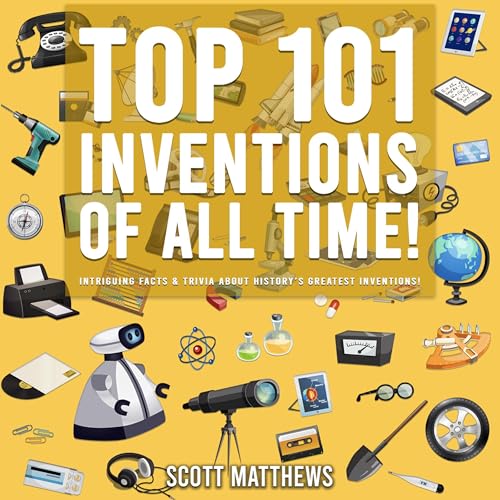 Cover of Top 101 Inventions of All Time!