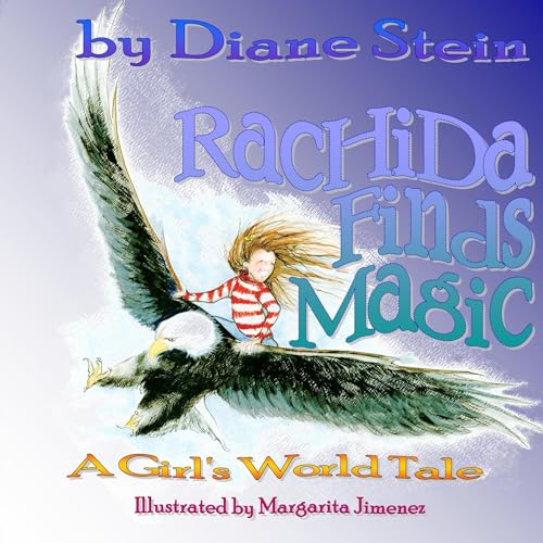 Cover of Rachida Finds Magic: A Girl's World Tale