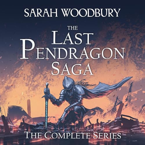 Cover of The Last Pendragon Saga: The Complete Series