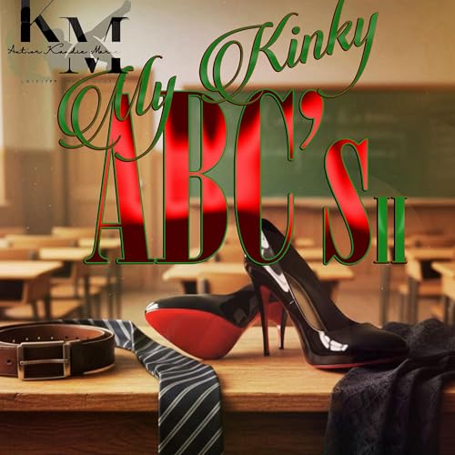 Cover of My Kinky ABC’s, Pt 2