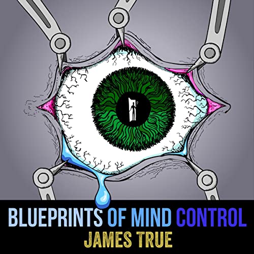 Cover of Blueprints of Mind Control