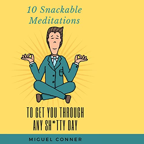 Cover of 10 Snackable Meditations