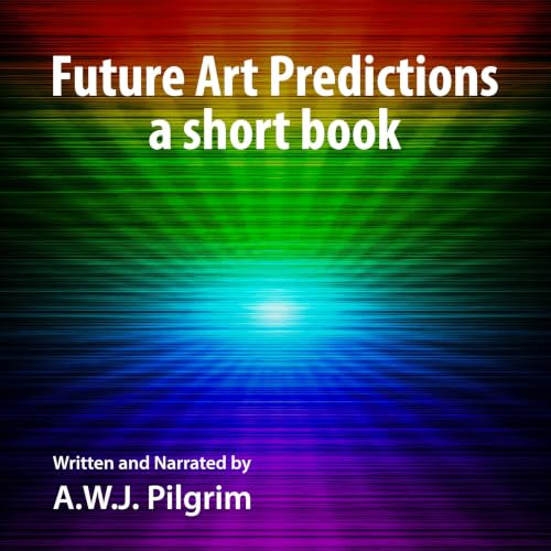 Cover of Future Art Predictions a Short Book