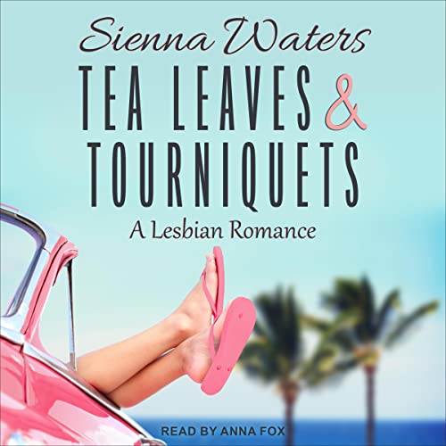 Cover of Tea Leaves & Tourniquets
