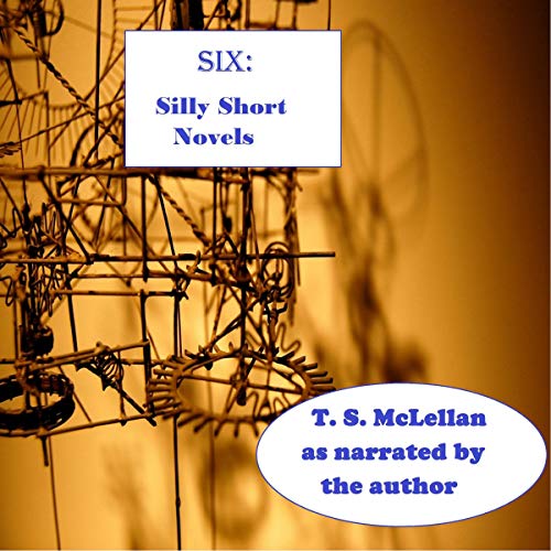 Cover of Six: Silly Short Novels