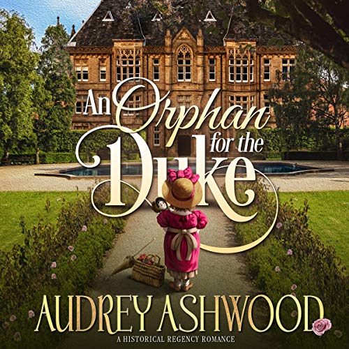 Cover of An Orphan for the Duke