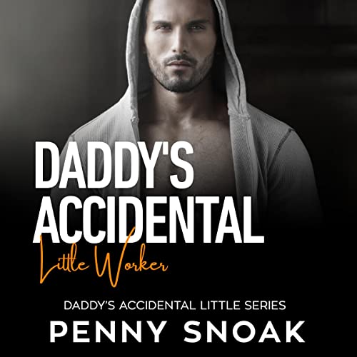 Cover of Daddy's Accidental Little Worker