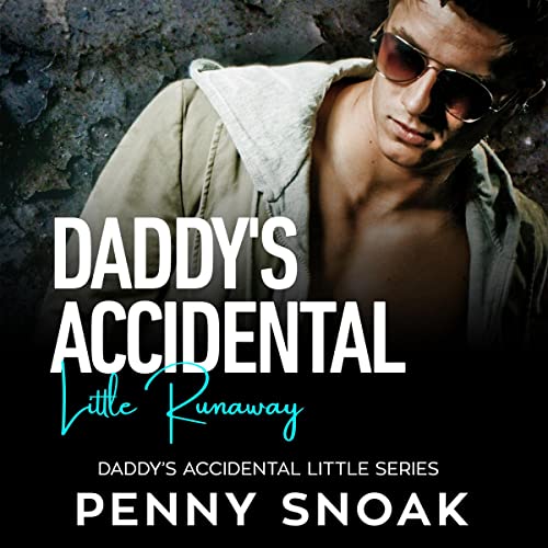 Cover of Daddy's Accidental Little Runaway