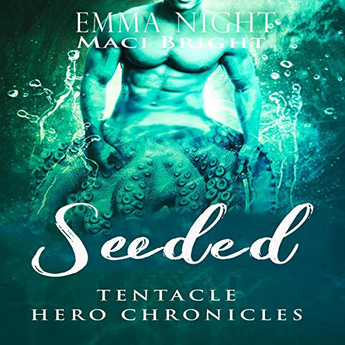 Cover of Seeded: Tentacle Hero Chronicles