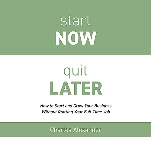 Cover of Start Now Quit Later