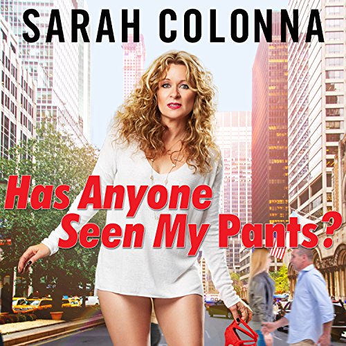 Cover of Has Anyone Seen My Pants?