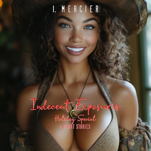 Cover of Indecent Exposures Holiday Special: 4 Short Stories