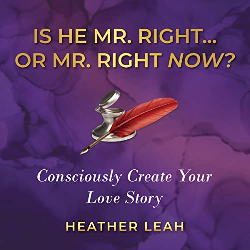Cover of Is He Mr. Right...or Mr. Right Now?