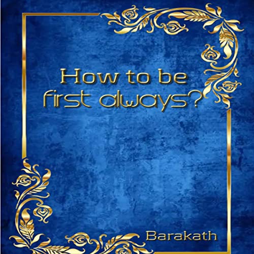 Cover of How to Be First Always?