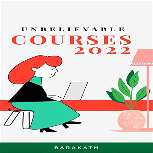 Cover of Unbelievable Courses 2022