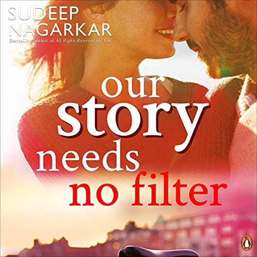 Cover of Our Story Needs No Filter