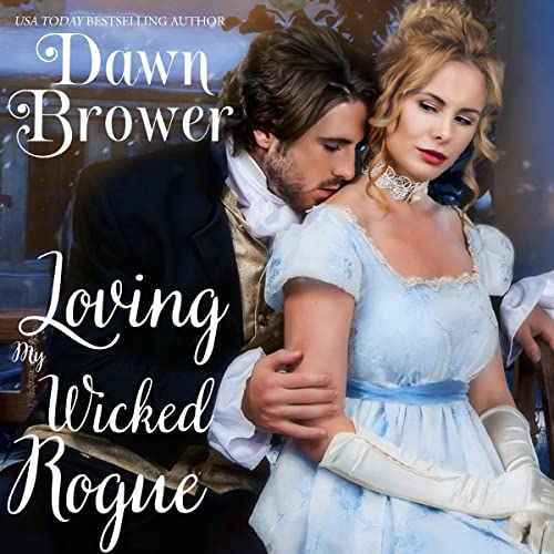 Cover of Loving My Wicked Rogue