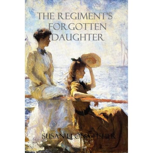 Cover of The Regiment's Forgotten Daughter