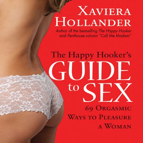 Cover of The Happy Hooker's Guide to Sex