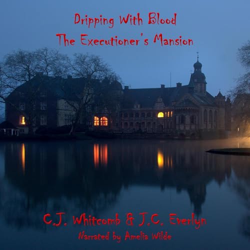 Cover of Dripping with Blood, the Executioner's Mansion