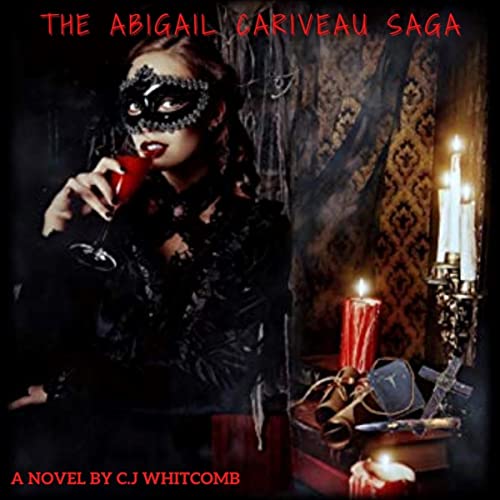 Cover of The Abigail Cariveau Saga