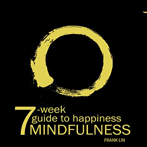 Cover of Mindfulness: 7-Week Guide to Happiness