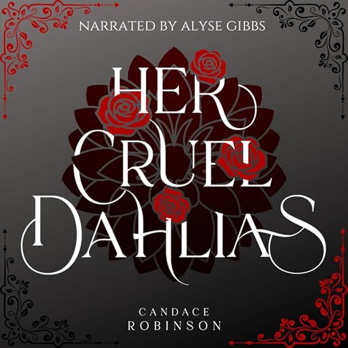 Cover of Her Cruel Dahlias