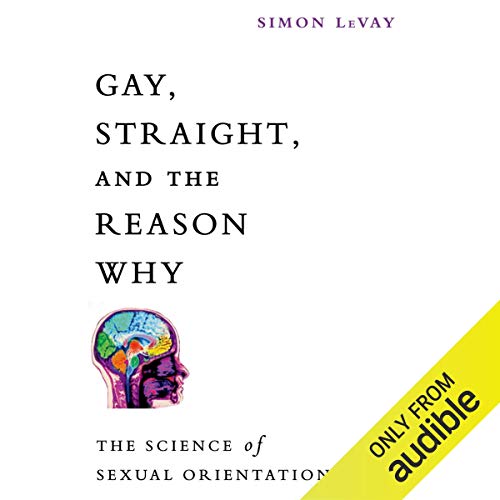 Cover of Gay, Straight, and the Reason Why