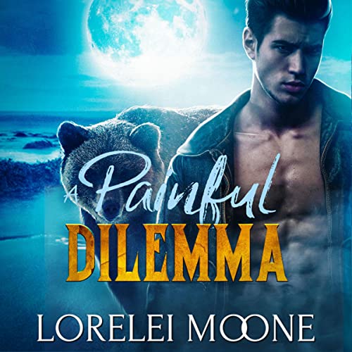 Cover of Scottish Werebear: A Painful Dilemma