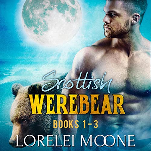 Cover of Scottish Werebear, Books 1-3