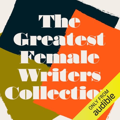 Cover of The Greatest Female Writers Classics Collection