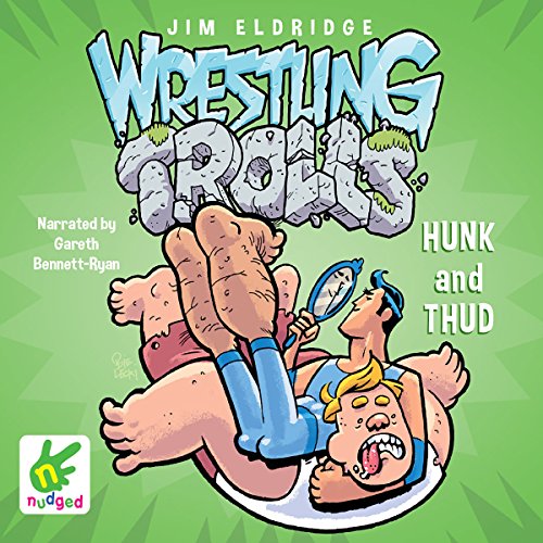 Cover of Hunk and Thud: Wrestling Trolls: Match Two