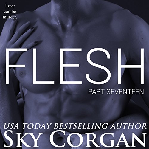 Cover of Flesh: Part Seventeen