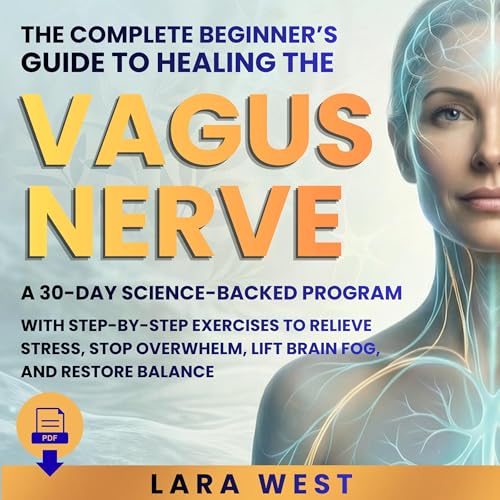 Cover of The Complete Beginner’s Guide to Healing the Vagus Nerve