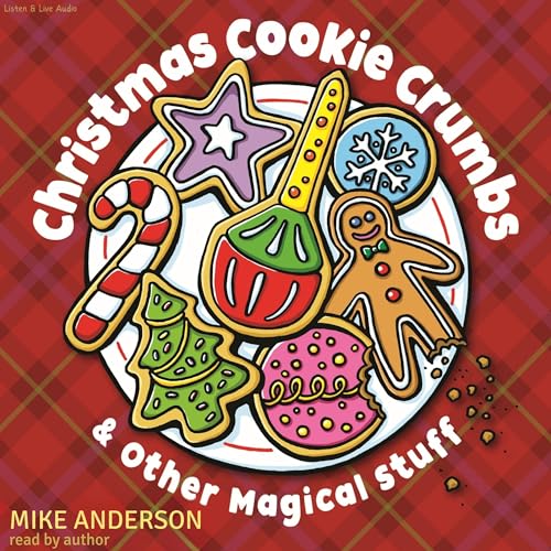 Cover of Christmas Cookie Crumbs & Other Magical Stuff
