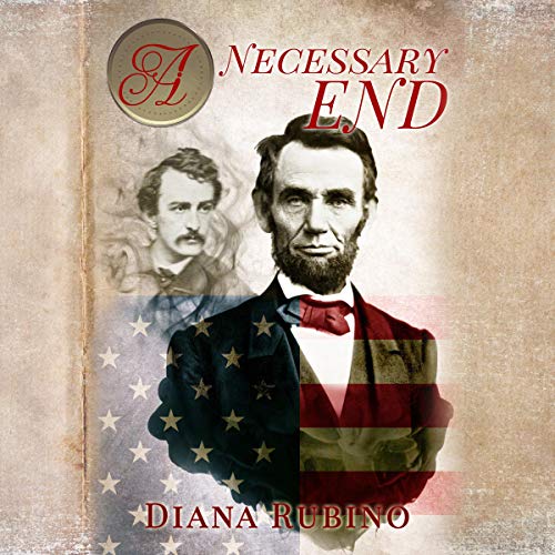 Cover of A Necessary End: The Lincoln Deception