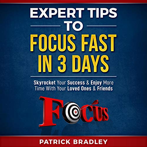 Cover of Expert Tips to Focus Fast in 3 Days