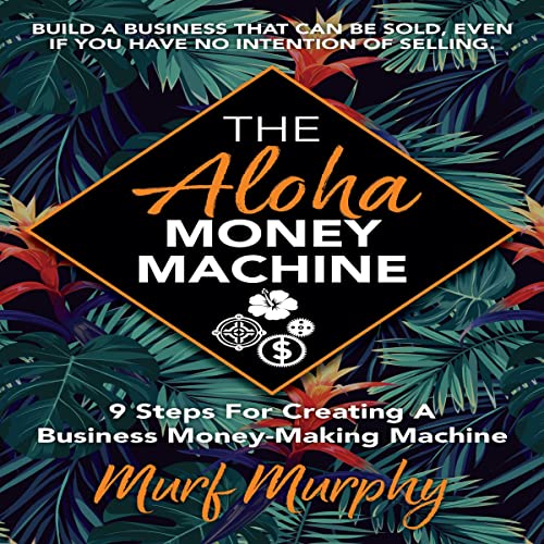 Cover of The Aloha Money Machine