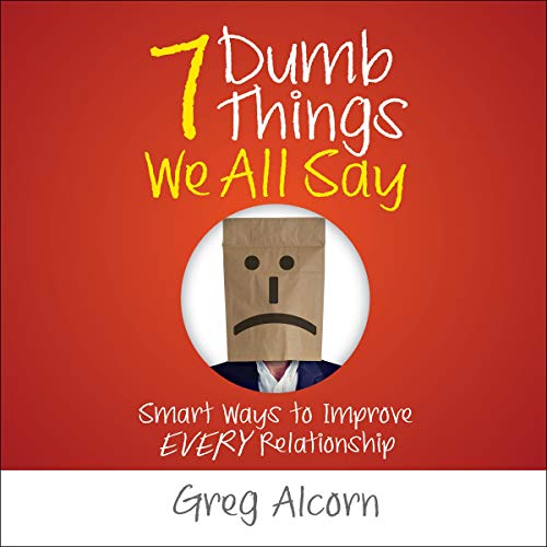 Cover of 7 Dumb Things We All Say