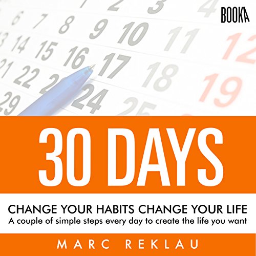 Cover of 30 Days - Change Your Habits, Change Your Life