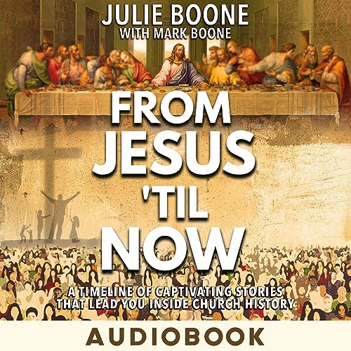 Cover of From Jesus 'til Now