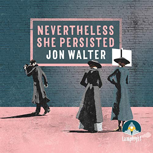 Cover of Nevertheless She Persisted