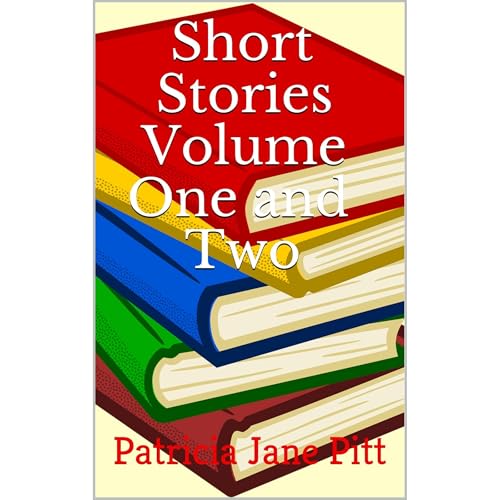 Cover of Short Stories Volume One and Two