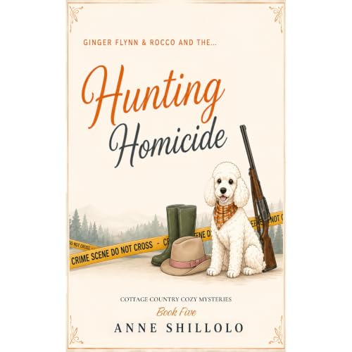 Cover of Hunting Homicide: A Cottage Country Cozy Mystery