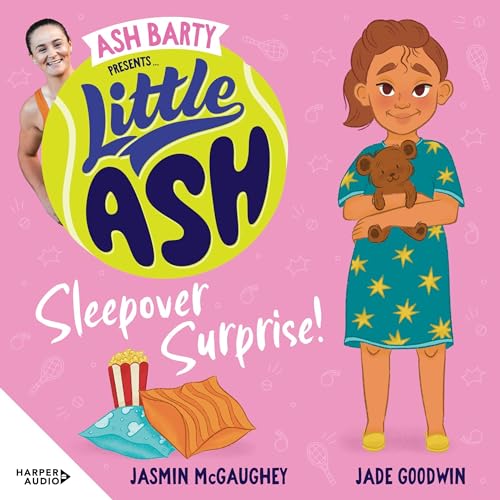 Cover of Little Ash Sleepover Surprise! the brand new book of 2024 in the younger reader series from Australian tennis champion ASH BARTY